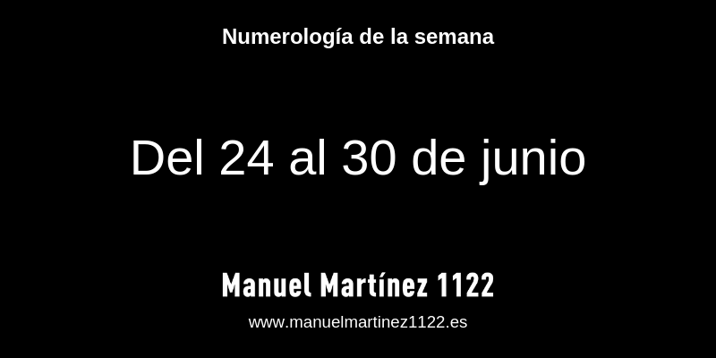 Numerología de la semana - Blog de Manuel Martínez