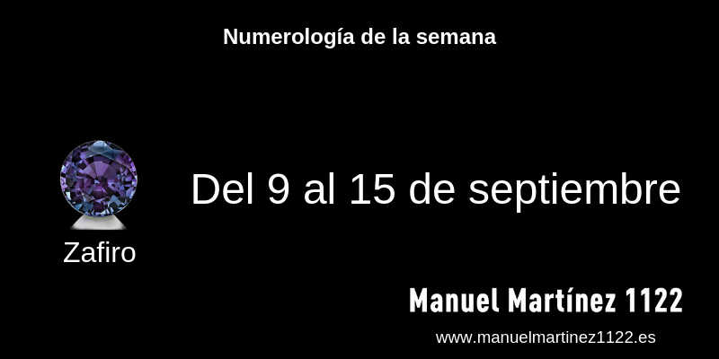 Numerología del 9 al 15 de septiembre - Blog de Manuel Martínez
